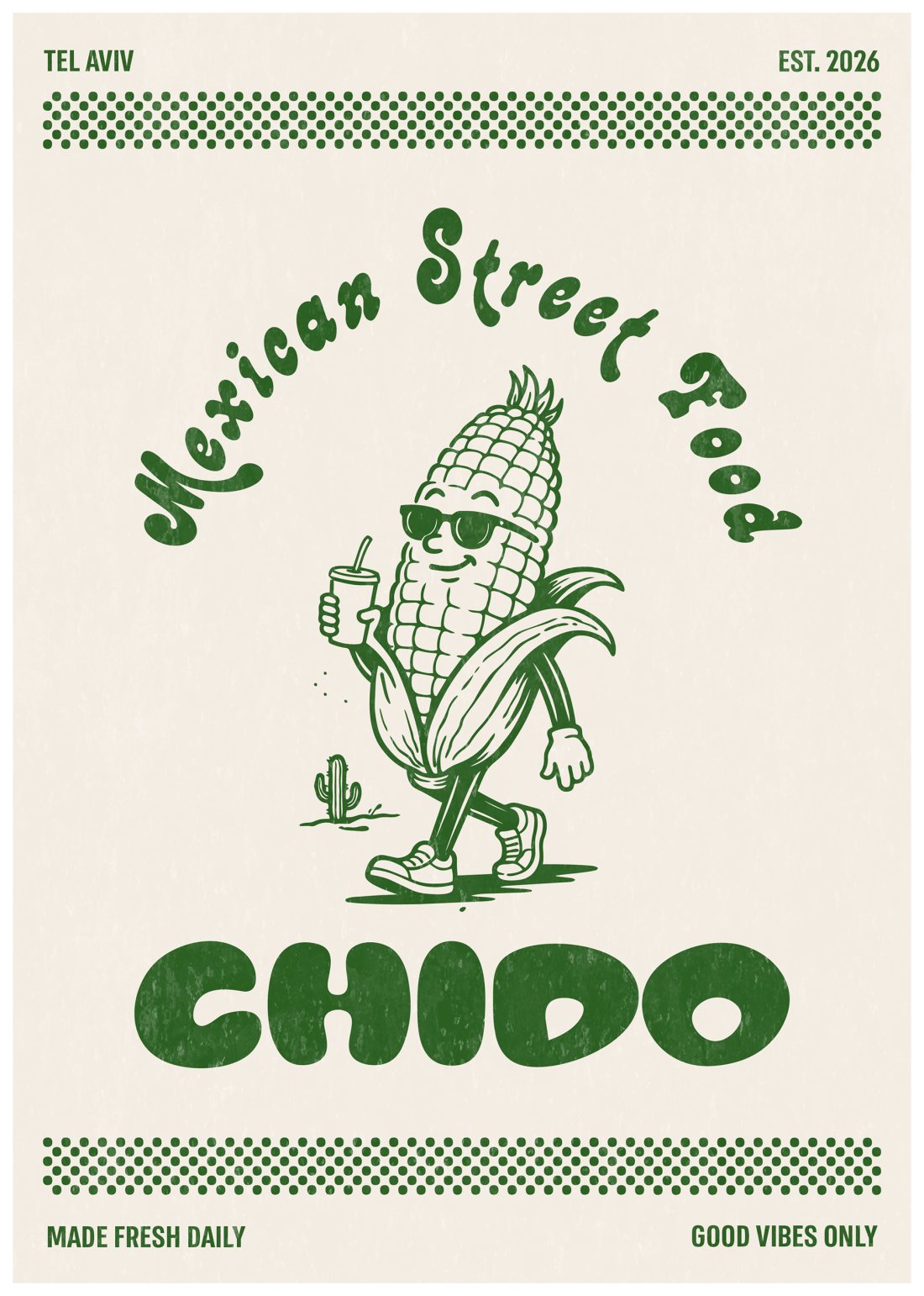 Chido poster in one green ink: the corn mascot walking with a drink under an arched Mexican Street Food tagline, above the Chido wordmark